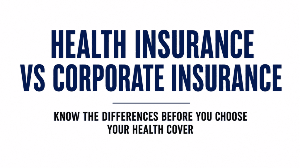 Health Insurance vs Corporate Insurance