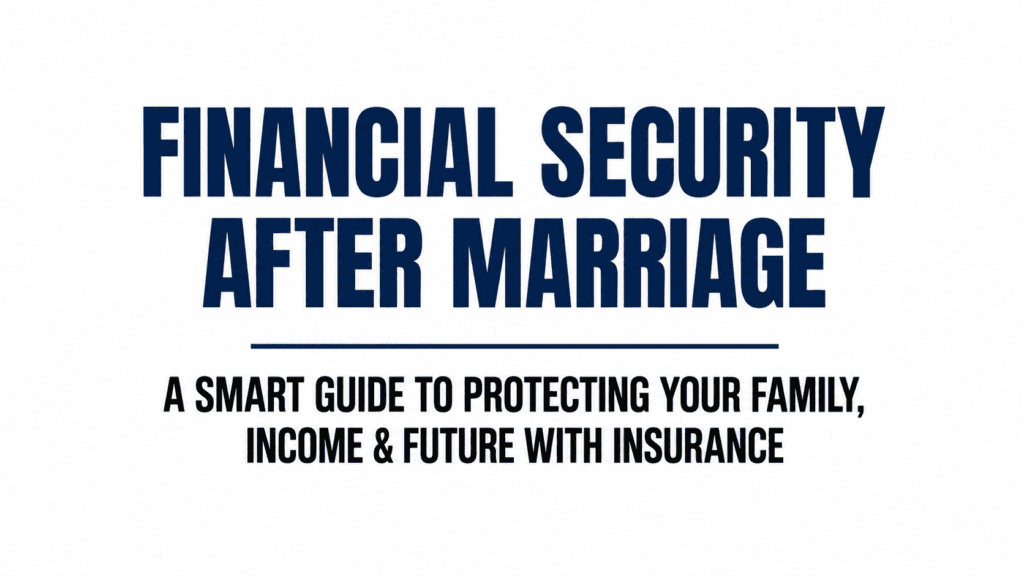 Financial Security Planning After Marriage