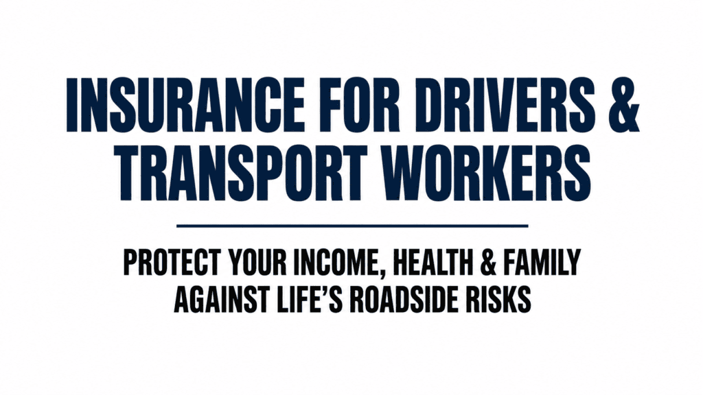 Insurance for Drivers and Transport Workers